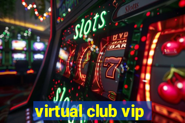 virtual club vip